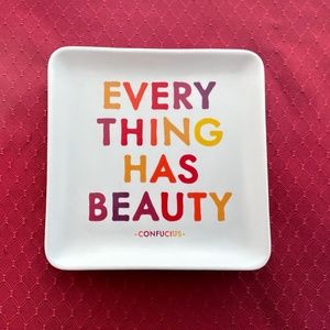 "Every Thing Has Beauty" Small Square Plate from Quotable